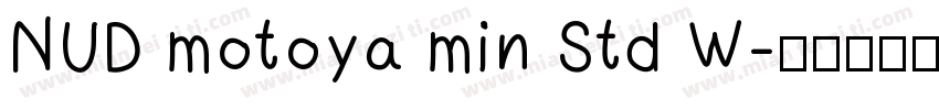 NUD motoya min Std W字体转换